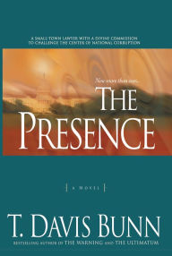 Title: The Presence (Power and Politics Book #1), Author: T. Davis Bunn
