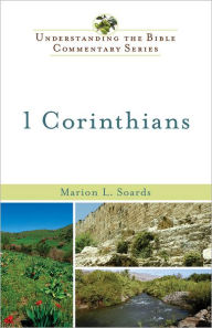 Title: 1 Corinthians (Understanding the Bible Commentary Series), Author: Marion L. Soards