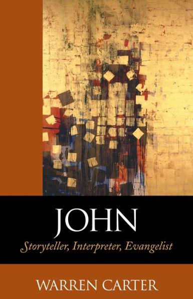 John: Storyteller, Interpreter, Evangelist