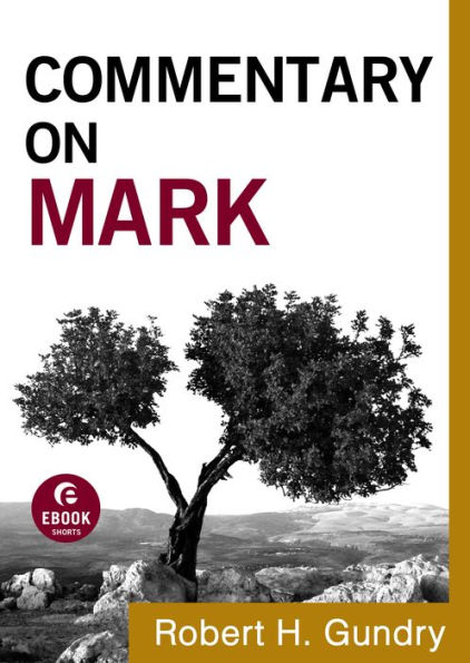 Commentary on Mark (Commentary on the New Testament Book #2)