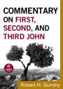 Commentary on First, Second, and Third John (Commentary on the New Testament Book #18)