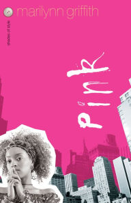 Title: Pink (Shades of Style Book #1), Author: Marilynn Griffith