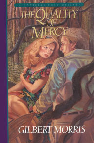 Title: The Quality of Mercy (Danielle Ross Mystery Book #5), Author: Gilbert Morris