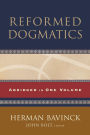 Reformed Dogmatics: Abridged in One Volume