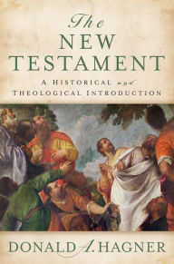 Title: The New Testament: A Historical and Theological Introduction, Author: Donald A. Hagner
