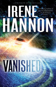 Title: Vanished (Private Justice Series #1), Author: Irene Hannon