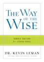 The Way of the Wise: Simple Truths for Living Well