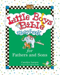 Title: Little Boys Bible Storybook for Fathers and Sons, Author: Carolyn Larsen