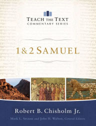 Title: 1 & 2 Samuel (Teach the Text Commentary Series), Author: Robert B. Jr. Chisholm