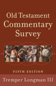 Title: Old Testament Commentary Survey, Author: Tremper III Longman