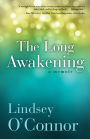 The Long Awakening: A Memoir