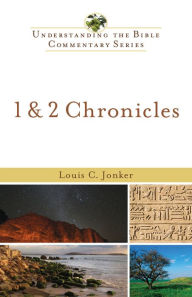 Title: 1 & 2 Chronicles (Understanding the Bible Commentary Series), Author: Louis C. Jonker