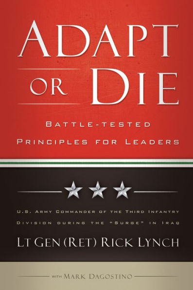 Adapt or Die: Leadership Principles from an American General