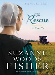 Title: The Rescue (Ebook Shorts) (The Inn at Eagle Hill): An Inn at Eagle Hill Novella, Author: Suzanne Woods Fisher