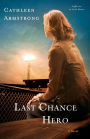 Last Chance Hero (A Place to Call Home Book #4): A Novel