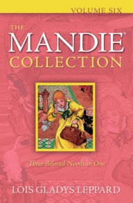 Title: The Mandie Collection : Volume 6, Author: Lois Gladys Leppard