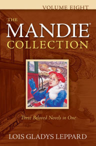 Title: The Mandie Collection : Volume 8, Author: Lois Gladys Leppard