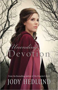 Title: Unending Devotion, Author: Jody Hedlund