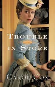 Title: Trouble in Store: A Novel, Author: Carol Cox