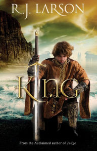 Title: King (Books of the Infinite Book #3), Author: R. J. Larson