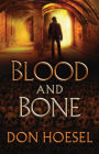 Blood and Bone (A Jack Hawthorne Adventure Book #3)