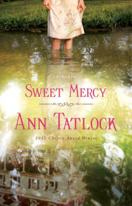 Title: Sweet Mercy, Author: Ann Tatlock