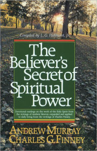 Title: The Believer's Secret of Spiritual Power (Andrew Murray Devotional Library), Author: Charles Finney