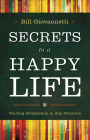 Secrets to a Happy Life: Finding Satisfaction in Any Situation