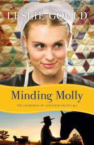 Title: Minding Molly (Courtships of Lancaster County Series #3), Author: Leslie Gould
