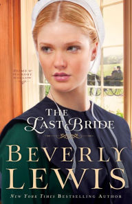 Title: The Last Bride (Home to Hickory Hollow Series #5), Author: Beverly Lewis