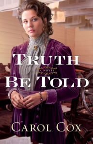 Title: Truth Be Told, Author: Carol Cox