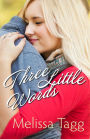 Three Little Words (Walker Family): A Novella
