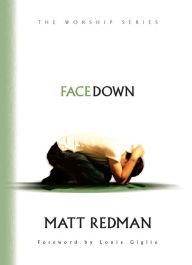 Title: Facedown (The Worship Series), Author: Matt Redman