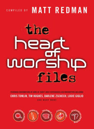 Title: The Heart of Worship Files, Author: Matt Redman