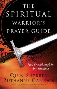 Title: The Spiritual Warrior's Prayer Guide, Author: Quin Sherrer