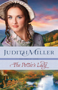 Title: The Potter's Lady (Refined by Love Book #2), Author: Judith Miller