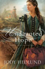 Undaunted Hope (Beacons of Hope Series #3)