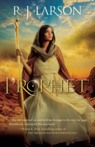 Title: Prophet (Books of the Infinite Book #1), Author: R. J. Larson