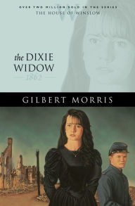 Title: The Dixie Widow (House of Winslow Book #9), Author: Gilbert Morris