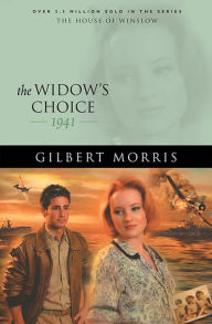 Title: The Widow's Choice (House of Winslow Book #39), Author: Gilbert Morris