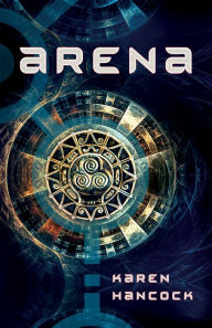 Title: Arena, Author: Karen Hancock