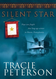 Title: Silent Star, Author: Tracie Peterson