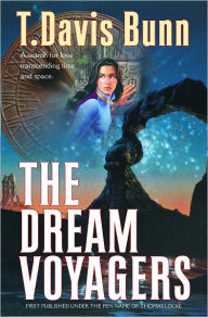 Title: The Dream Voyagers, Author: T. Davis Bunn