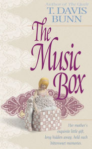 Title: The Music Box, Author: T. Davis Bunn