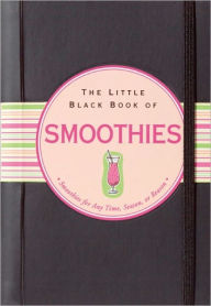 Title: The Little Black Book of Smoothies, Author: Ruth Cullen