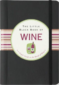 Title: The Little Black Book of Wine, Author: Elizabeth Poyet