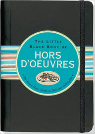 Title: The Little Black Book of Hors d'Oeuvres, Author: Karen Berman