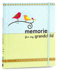 Title: Memories for My Grandchild: A Keepsake to Remember