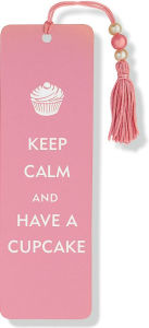 Title: Pink Keep Calm and Have a Cupcake Bookmark
