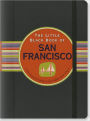 The Little Black Book of San Francisco, 2011 Edition: The Essential Guide to the Golden Gate City